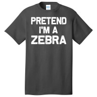 Pretend I M A Zebra Funny Halloween Party Costume Gifts Basic T-shirt | Artistshot