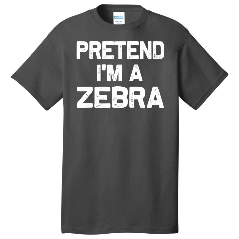 Pretend I M A Zebra Funny Halloween Party Costume Gifts Basic T-shirt | Artistshot