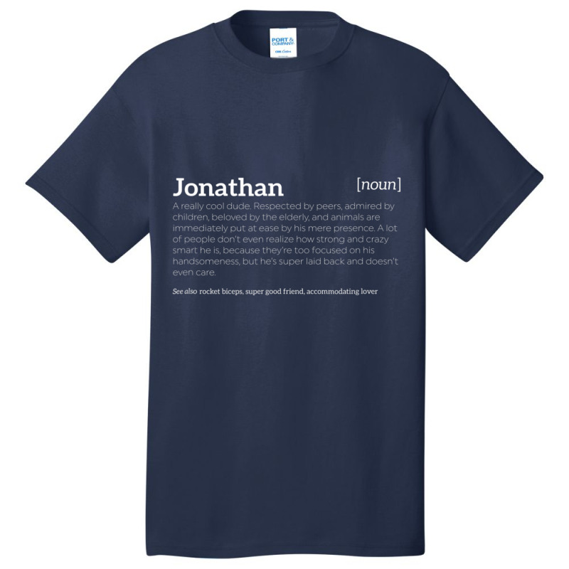 Jonathan Is A Cool Dude Compliment Basic T-shirt by Mello Greenwood | Artistshot