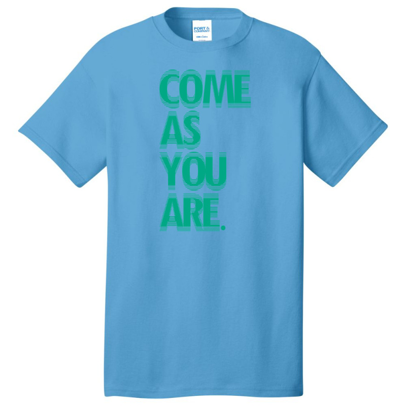 Come As You Are - Blue Basic T-shirt | Artistshot