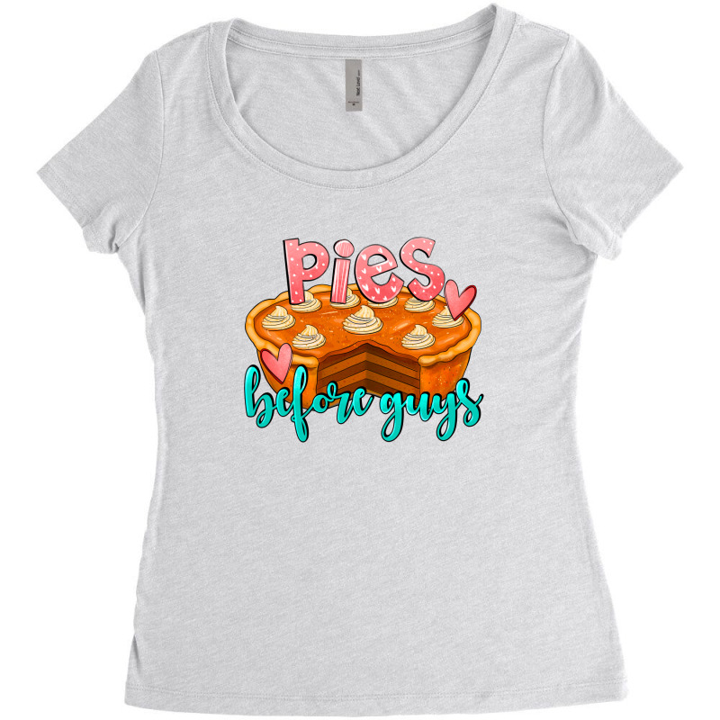 Pies Before Guys Women's Triblend Scoop T-shirt by LillyAllenDesigns | Artistshot