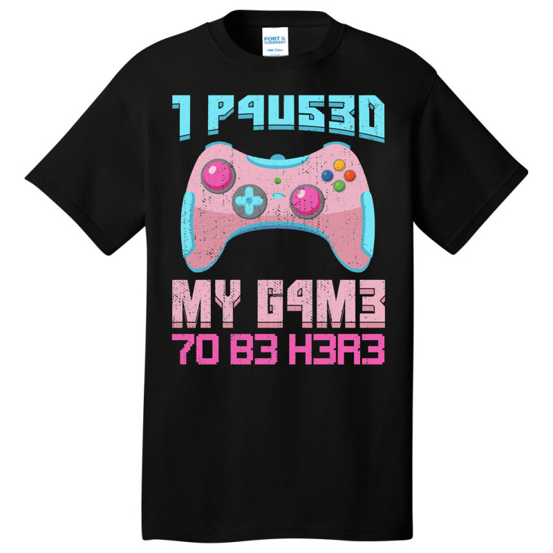 I Paused My Game To Be Here Pink Gamer Girl Leet Basic T-shirt | Artistshot