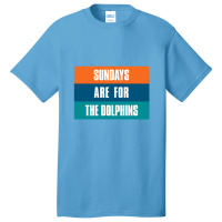 Sundays Are For The Dolphins Miami Footbal Basic T-shirt | Artistshot