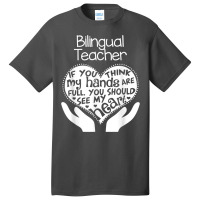 Bilingual Teacher T Shirt Heart Hands School Team Group Gift Basic T-shirt | Artistshot