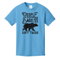 Womens People In Sleeping Bags Are Like Soft Tacos Funny Camping V Nec Basic Youth T-shirt | Artistshot