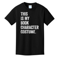 This Is My Book Character Costume Funny Halloween T Shirt Basic Youth T-shirt | Artistshot