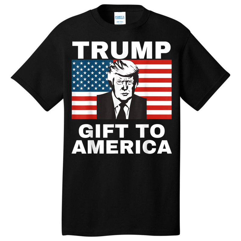 Gift To America Trump Pro Trump Anti Democrat Basic T-shirt | Artistshot