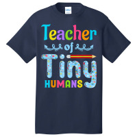 Its Good Day To Teach Tiny Humans Teacher And Teaching Basic T-shirt | Artistshot