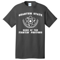 Quantum State Home Of The Fightin' Photons Doctor Basic T-shirt | Artistshot