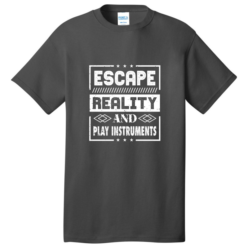 Escape Reality And Play Instruments Basic T-shirt by JAMESDSHARP | Artistshot