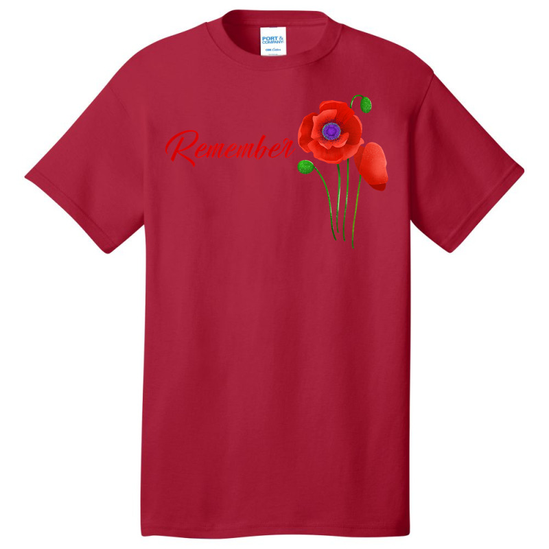 Veterans Day Gift, Flanders Field, The Red Poppy, Remember T Shirt Basic T-shirt by cm-arts | Artistshot