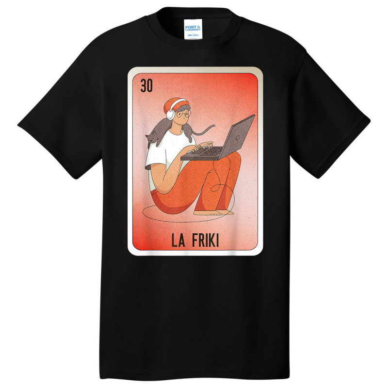 La Friki Mexican Slang Lottery Bingo Cards T Shirt Basic T-shirt by cm-arts | Artistshot