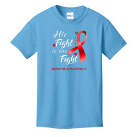 His Fight Is Our Fight Hemophilia Awareness Support Basic Youth T-shirt | Artistshot