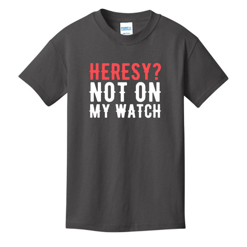 Heresy Not On My Watch Wargaming Basic Youth T-shirt by cm-arts | Artistshot