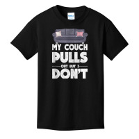 My Couch Pulls Out But I Don't Funny Adult Humor Pun Mens Tank Top Basic Youth T-shirt | Artistshot