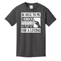 Anesthesiologist Anaesthetist Be Nice To Me Funny Basic Youth T-shirt | Artistshot