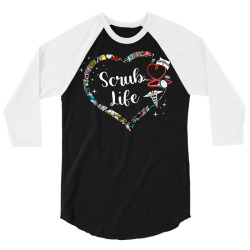 funny heart scrub life stethoscope nursing nurses week t shirt 3/4 Sleeve Shirt | Artistshot