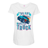 This Kid Loves Monster Truck | Racing Lovers Maternity Scoop Neck T-shirt | Artistshot