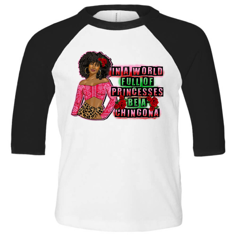 Chingona Afro Latina Toddler 3/4 Sleeve Tee by afrowomandigitalshop@gmail.com | Artistshot