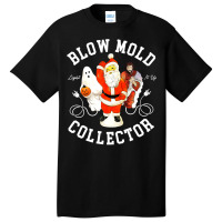 Blow Mold Collector Light It Up Christmas Halloween Basic T-shirt | Artistshot