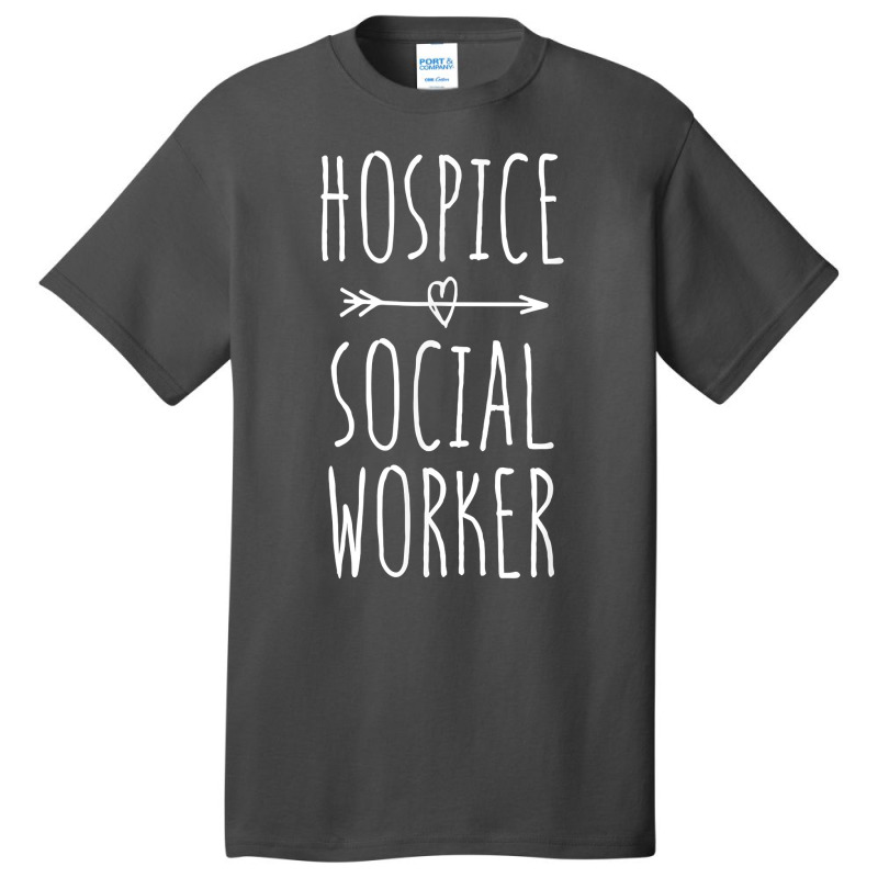 Hospice Social Worker Palliative Care Social Work Basic T-shirt | Artistshot