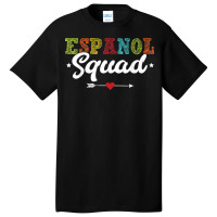 Espanol Squad Bilingual Spanish Teacher Back To School 2022 Basic T-shirt | Artistshot