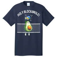 Holy Blockamole Volleyball Shirt Player Blocker Avocado T Shirt Basic T-shirt | Artistshot