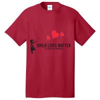 Child Lives Matter Basic T-shirt | Artistshot