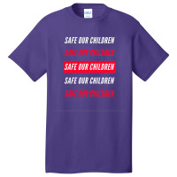 Safe Our Children Basic T-shirt | Artistshot