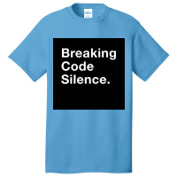 Breaking Code Silence. Basic T-shirt | Artistshot