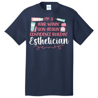 Cute Licensed Esthetician Skincare Beautician Waxing I'm A T Shirt Basic T-shirt | Artistshot