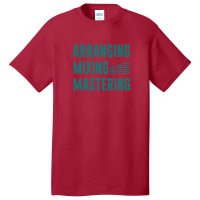 Arranging Mixing Mastering 1 Basic T-shirt | Artistshot