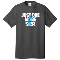 Choreographer Dance Maker Composer Just One More Step Dancer Basic T-shirt | Artistshot