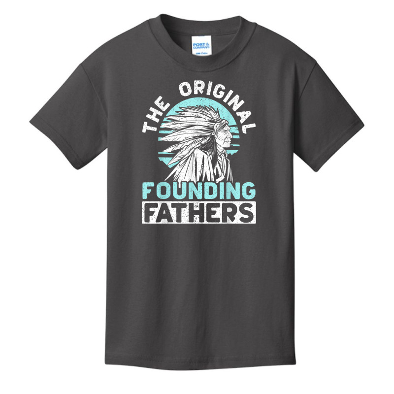 The Original Founding Fathers Indigenous Native American T Shirt Basic Youth T-shirt | Artistshot