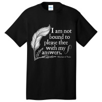 Theatre Nerd Not Bound To Please Thee Shakespeare Basic T-shirt | Artistshot