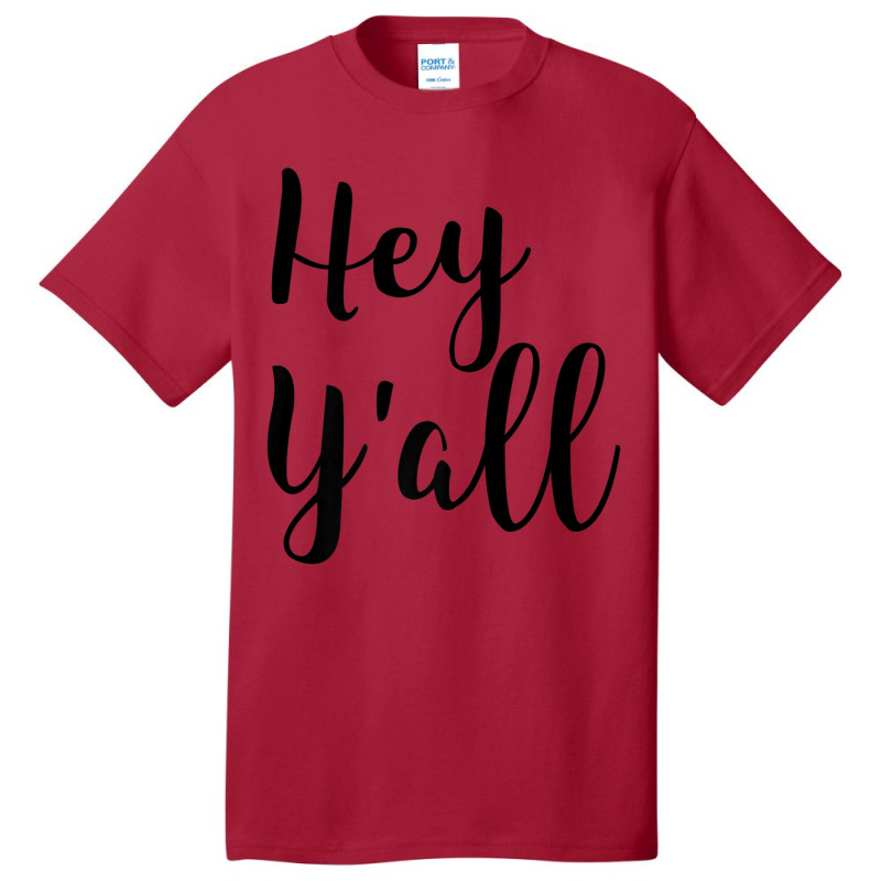 Hey Y'all Quote Basic T-shirt by cm-arts | Artistshot