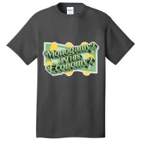 Monogamy In This Economy Basic T-shirt | Artistshot