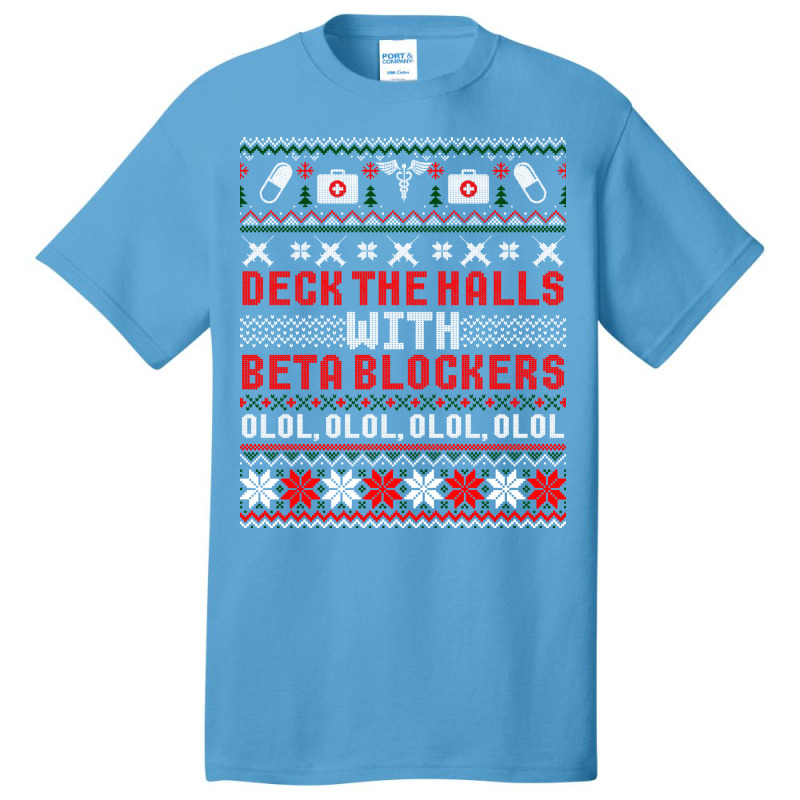 Deck The Halls Beta Blockers Nurse Christmas Ugly Sweater Long Sleeve Basic T-shirt by cm-arts | Artistshot