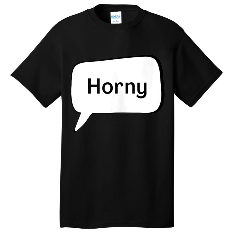 Horny   Texting Top Tank Top Basic T-shirt | Artistshot