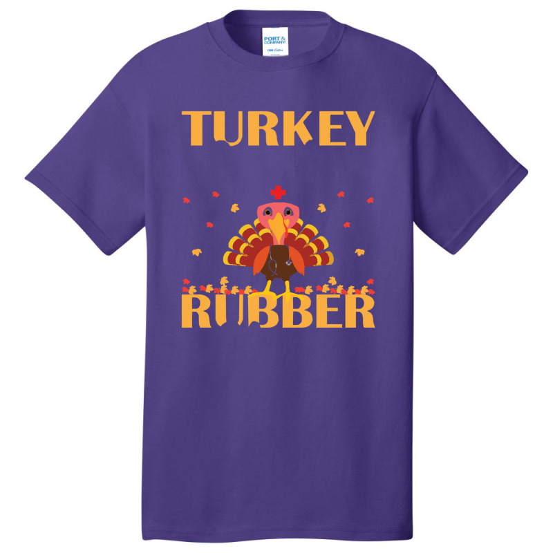 Thanksgiving Turkey Turkey Scrubs Rubber Gloves Basic T-shirt | Artistshot