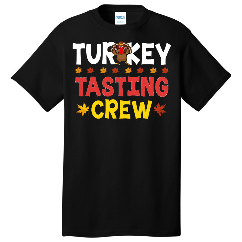 Turkey Tasting Crew Turkey Tasting Crew (1) Basic T-shirt | Artistshot