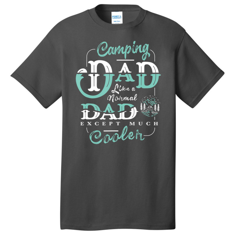 Camping Dad For Daddy Father Day Camper Men Basic T-shirt by shirondataylornmc | Artistshot