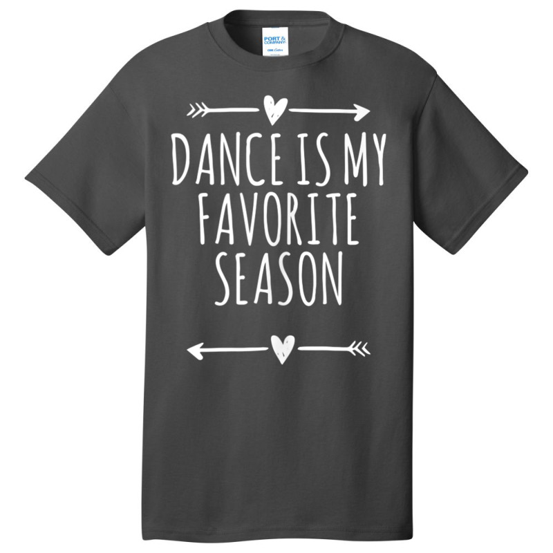 Love Arrows Hearts Funny Dance Is My Favorite Season Tank Top Basic T-shirt by cm-arts | Artistshot