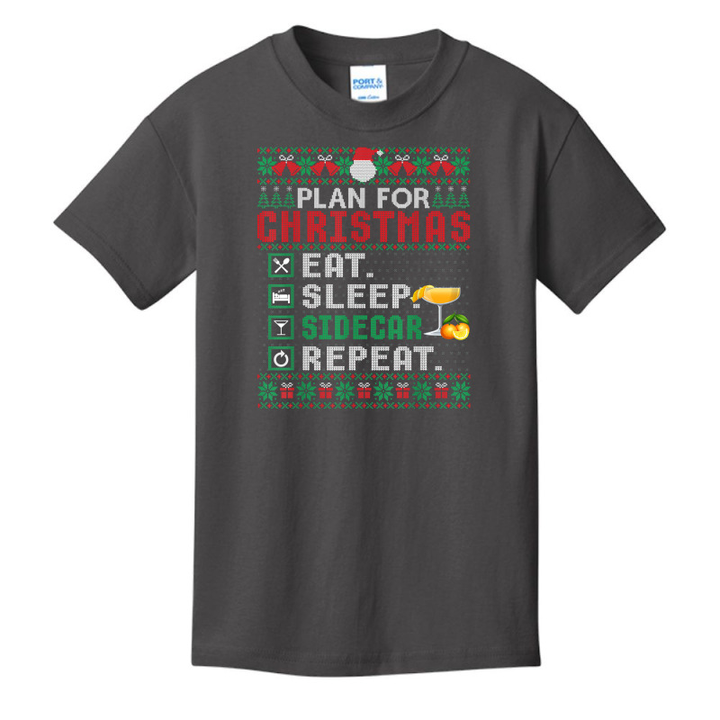 Plan For Christmas Eat Sleep Sidecar Repeat Cocktail T Shirt Basic Youth T-shirt by cm-arts | Artistshot