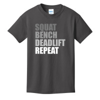 Squat Bench Deadlift Repeat Powerlifting Weightlifting Quote Basic Youth T-shirt | Artistshot