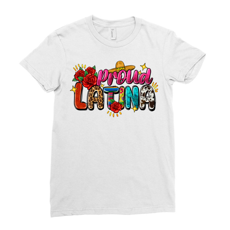 Proud Latina Ladies Fitted T-Shirt by FaDigitalArtStudio | Artistshot