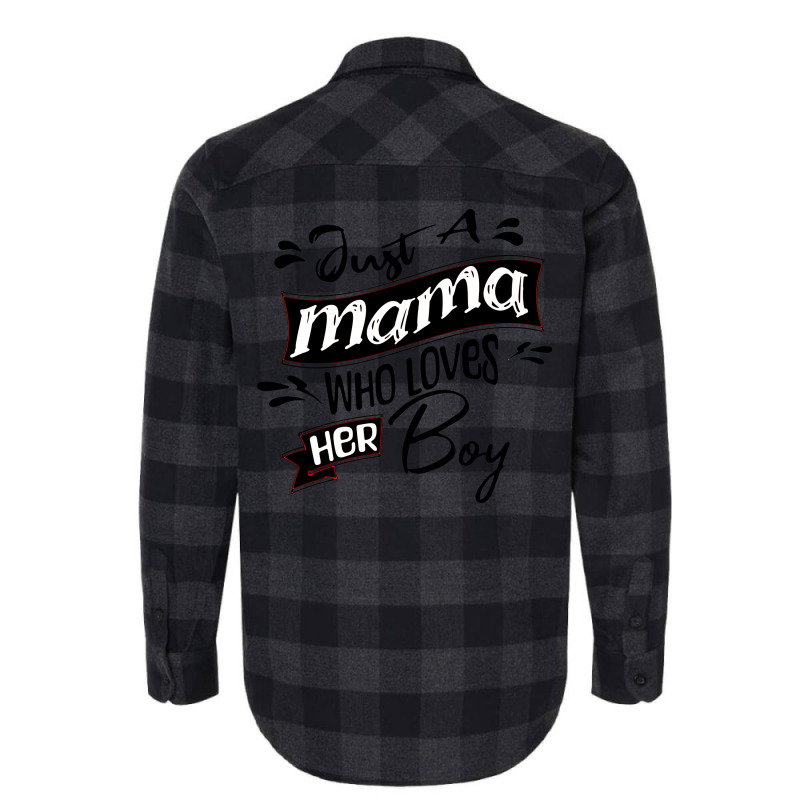 Just A Moma Who Loves His Boy Flannel Shirt by DTFDOT | Artistshot