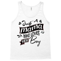 Just A Moma Who Loves His Boy Tank Top | Artistshot