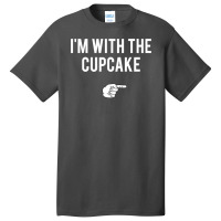 I M With The Cupcake Halloween Costume Funny Couples Basic T-shirt | Artistshot