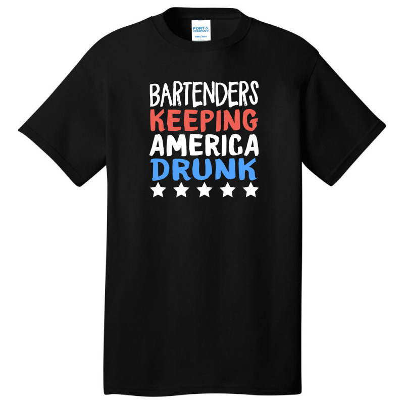 Bartenders Keeping America Drunk Star Work Wine Beer Bar Bartenders Am Basic T-shirt by CathyCurry | Artistshot